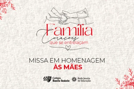Colégio Santo Inácio convida comunidade educativa para “Missa em homenagem às Mães”