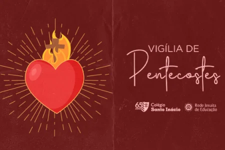 Colégio Santo Inácio promove Vigília de Pentecostes nesta quarta (11/6)